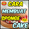 Cara Membuat Sponge Cake Lembut & Manis