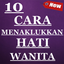 10 Cara Menaklukkan Hati Wanita APK