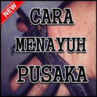 Cara Menayuh Pusaka Terlengkap পোস্টার