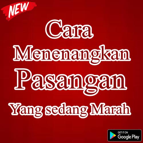 Cara Menenangkan Pasangan Yang Sedang Marah For Android Apk Download