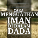 Cara menguatkan Iman DI DADA APK