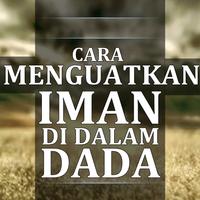 Cara menguatkan Iman DI DADA-poster