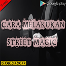 Cara Melakukan Sulap Jalanan Terampuh & Terbaik APK