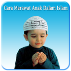 Cara Merawat Anak Dalam Islam ícone