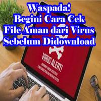 Cara Cek File Aman Dari Virus Sebelum Di Download capture d'écran 1