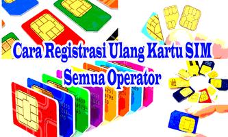 Cara Registrasi Ulang Kartu SIM Semua Operator capture d'écran 1