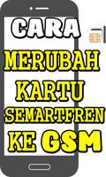 Mengubah Kartu semartfren Ke Gsm Edisi Terbaru ポスター