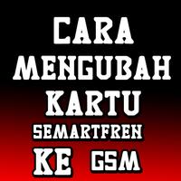 Mengubah Kartu semartfren Ke Gsm Edisi Terbaru 스크린샷 1