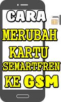 برنامه‌نما Mengubah Kartu semartfren Ke Gsm Edisi Terbaru عکس از صفحه