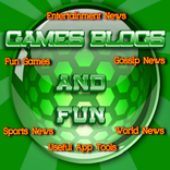 ”Games Blogs and Fun