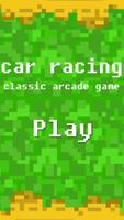 Car Racing Classic Arcade Game Affiche
