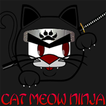 CAT MEOW NINJA