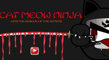 CAT MEOW NINJA Poster