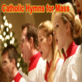Best Catholic Hymns for Mass