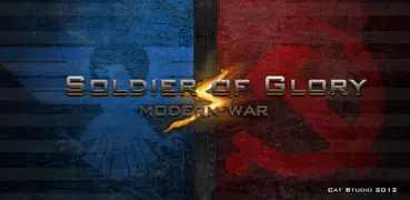 Soldiers of Glory: Modern War