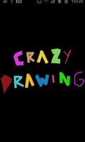 Crazy Drawing Affiche