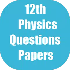Physics 12th Papers for CBSE APK download