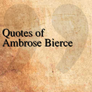 APK Quotes of Ambrose Bierce