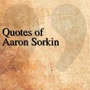 Quotes of Aaron Sorkin APK