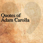 Quotes of Adam Carolla simgesi