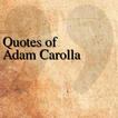 Quotes of Adam Carolla