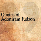 Quotes of Adoniram Judson ikon