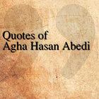 Quotes of Agha Hasan Abedi icône