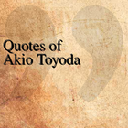 Quotes of Akio Toyoda 아이콘