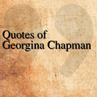 Quotes of Georgina Chapman icône