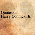 Quotes of Harry Connick, Jr. आइकन