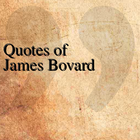 Quotes of James Bovard icône