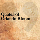 Quotes of Orlando Bloom APK