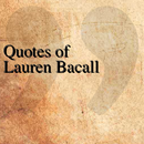 Quotes of Lauren Bacall APK