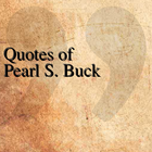 Quotes of Pearl S. Buck icon