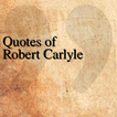 Quotes of Robert Carlyle