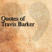 Quotes of Travis Barker