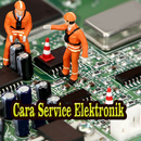 Cara Service Elektronik Terbaru APK