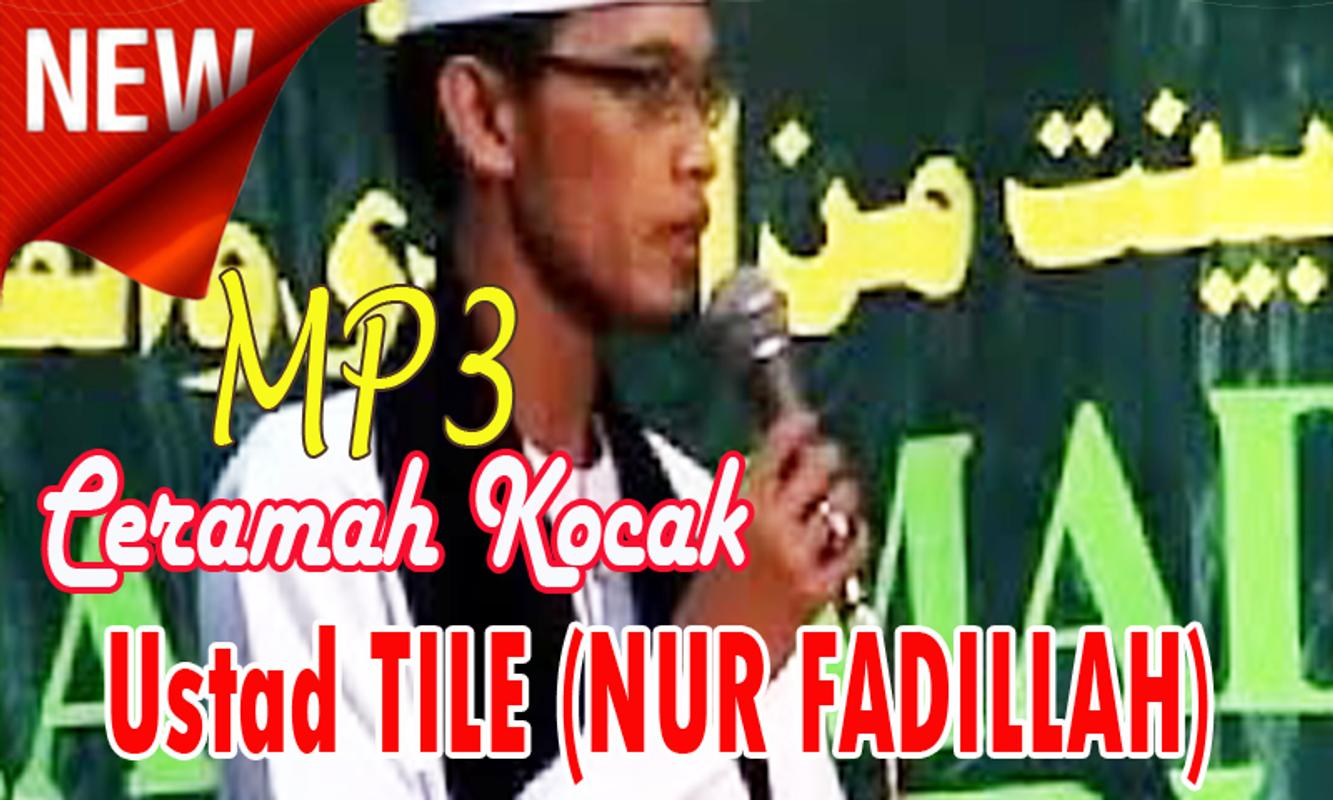 Ceramah Kocak Ustad TILE (NUR FADILLAH) Full for Android 
