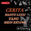 Cerita Hantu Lucu Yang Bikin Ketawa