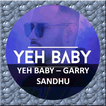 Yeah Baby - Garry Sandhu