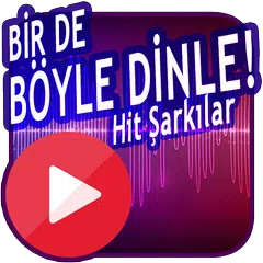 Скачать Bir de Böyle Dinle Türkçe Hit Şarkılar APK