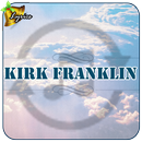 Kirk Franklin Lyrics APK