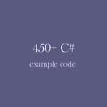 450+ Tutorials For C#