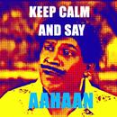 Keep calm and say aahaan APK