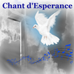 ”Chants D'Esperance