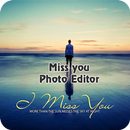 Miss You Photo Editor APK