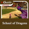 Guide for School of Dragons APK