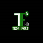 TropFortTV icône