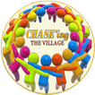 CHASE`ing The Village