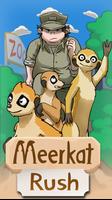 Meerkat Rush Plakat